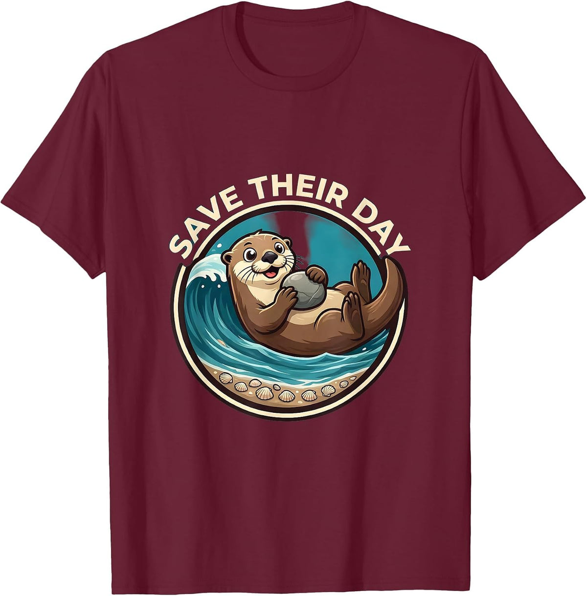 Save Their Day Funny Sea Otter Awareness Week Animal Lover T-Shirt - Burgundy