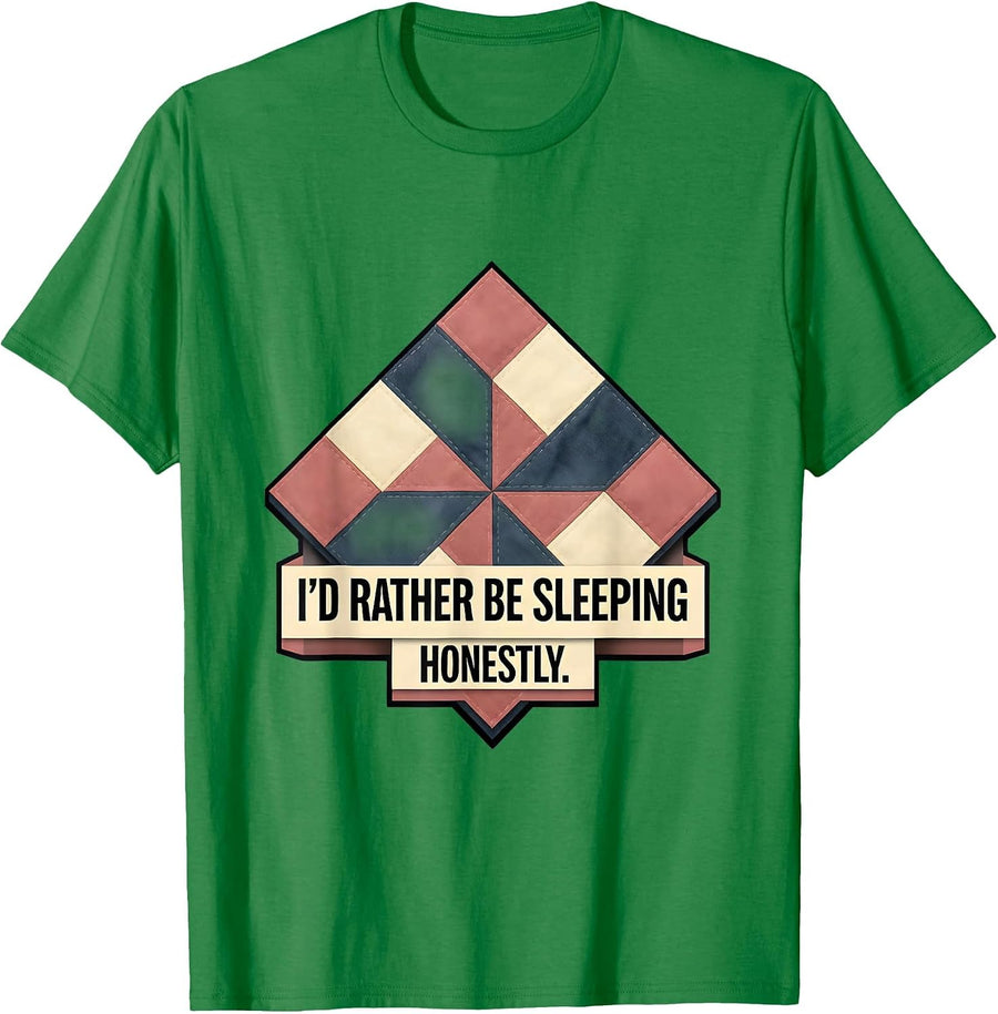Men's I'd Rather Be Sleeping Honestly Funny Design T-Shirt - Kelly Green