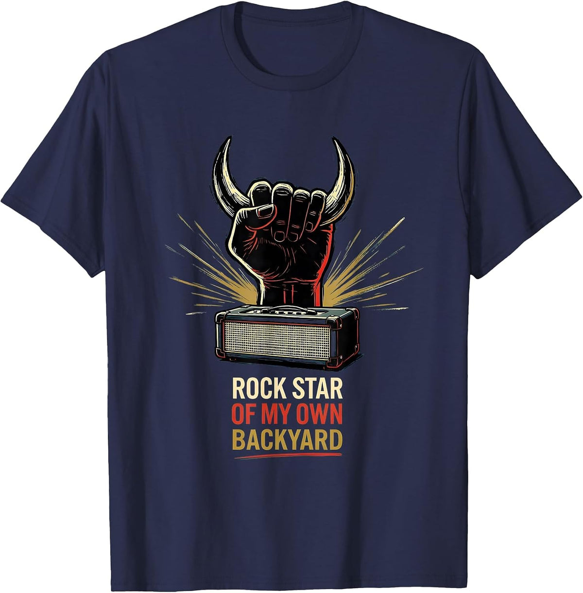 Men's Rock Star Of My Own Backyard Funny Rock Music Fan Novelty T-Shirt - Navy Blue