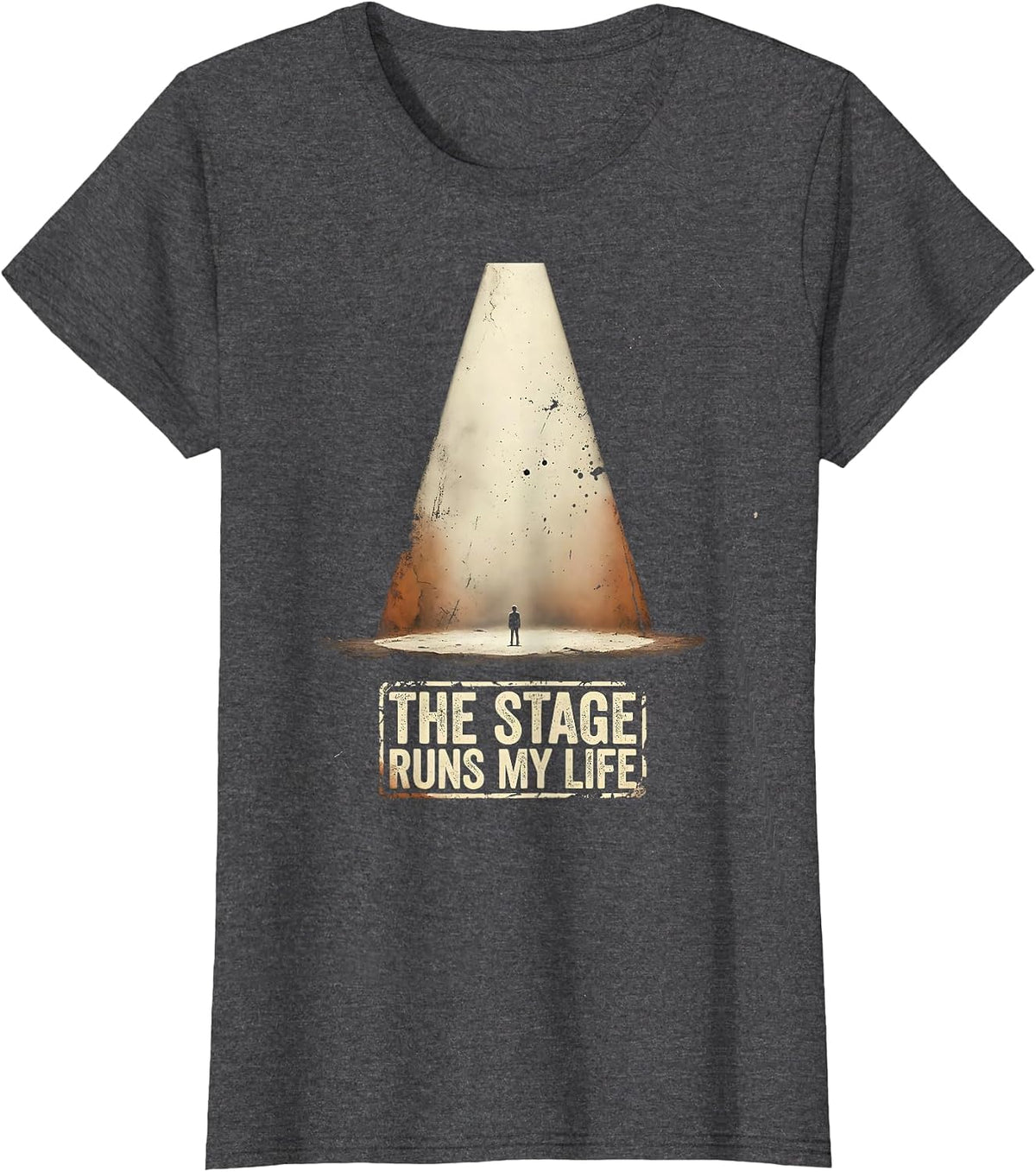 Women's The Stage Runs My Life Funny Theatre Kid Musical Actor Gift T-Shirt - Dark Heather Grey