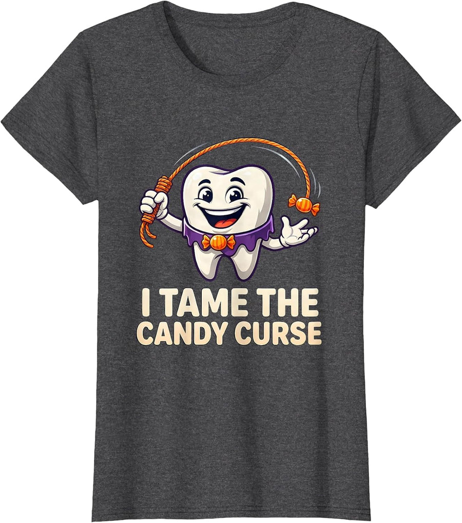 Women's I Tame The Candy Curse Funny Dentist Halloween Dental T-Shirt - Dark Heather Grey
