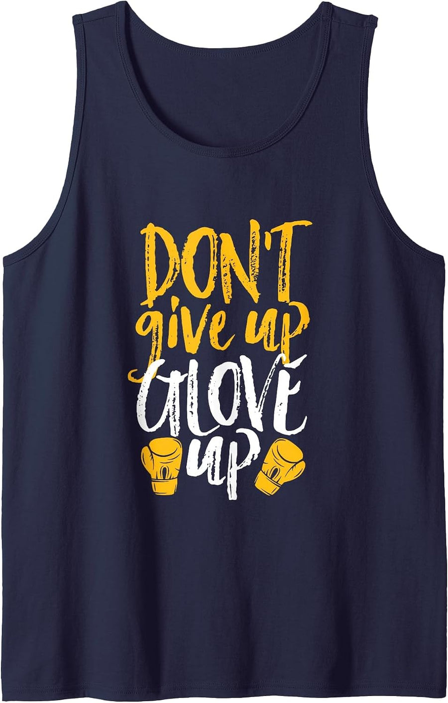 Don't Give Up Glove Up Funny Women Kickboxing Gym Motivation Tank Top - Navy Blue