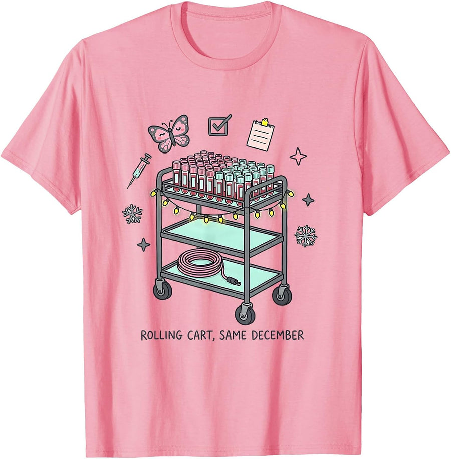 Rolling Cart Same December Kawaii Phlebotomist Holiday Humor T-Shirt, Men, Pink, Small - As Pictured