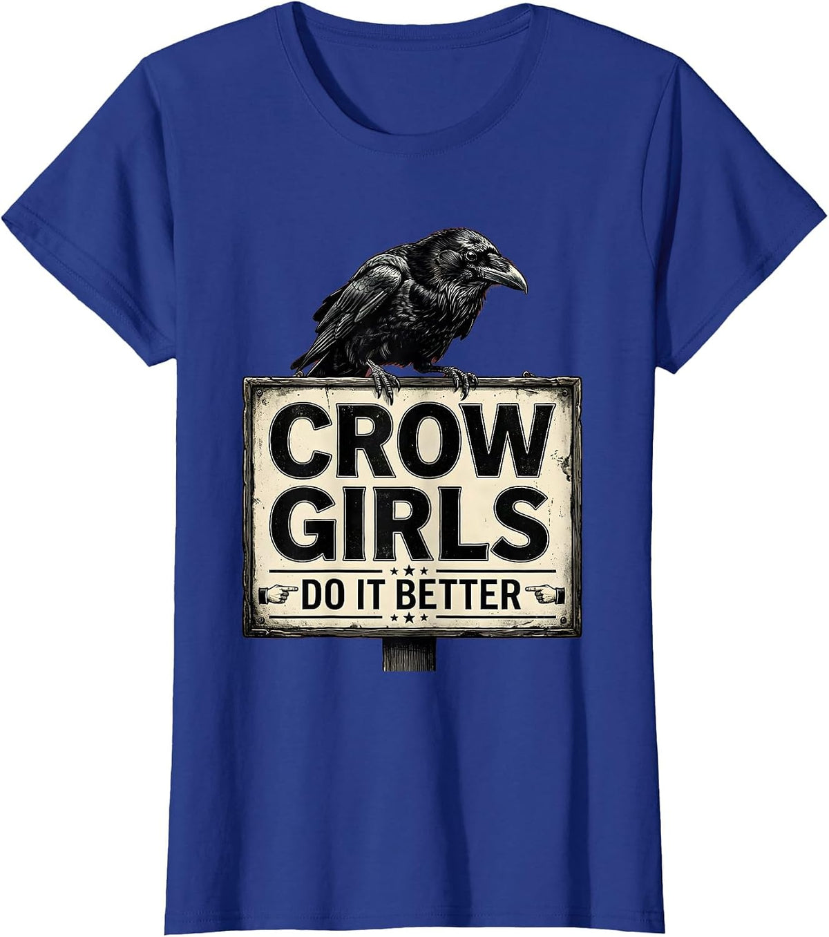 Women's Crow Girls Do It Better Bold Graphic Design T-Shirt - Royal Blue
