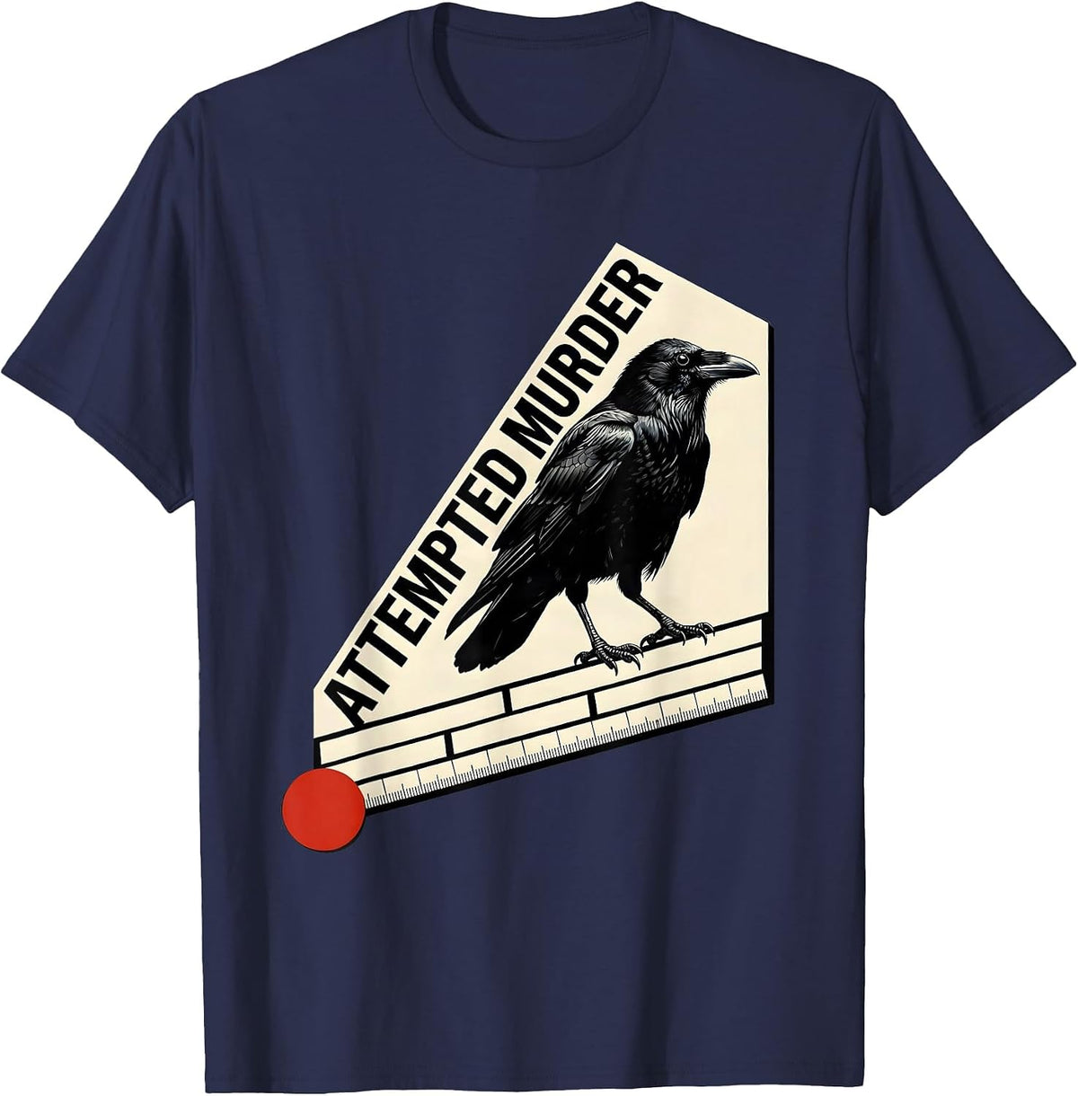 Attempted Murder Constructivist Crow Humor Bird Lover Gift T-Shirt - Navy Blue