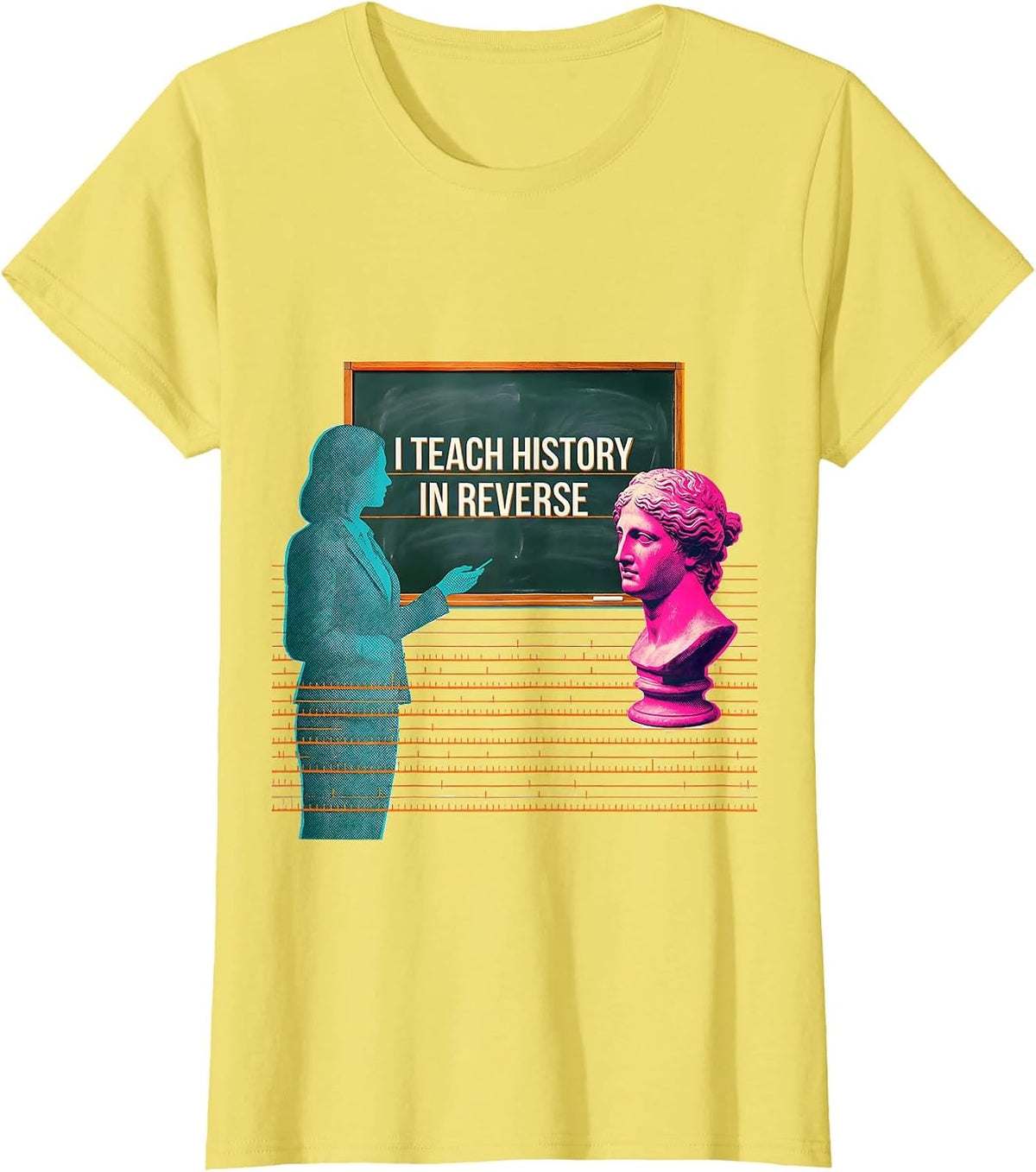 Women's I Teach History In Reverse Funny History Teacher Classroom T-Shirt - Lemon Yellow