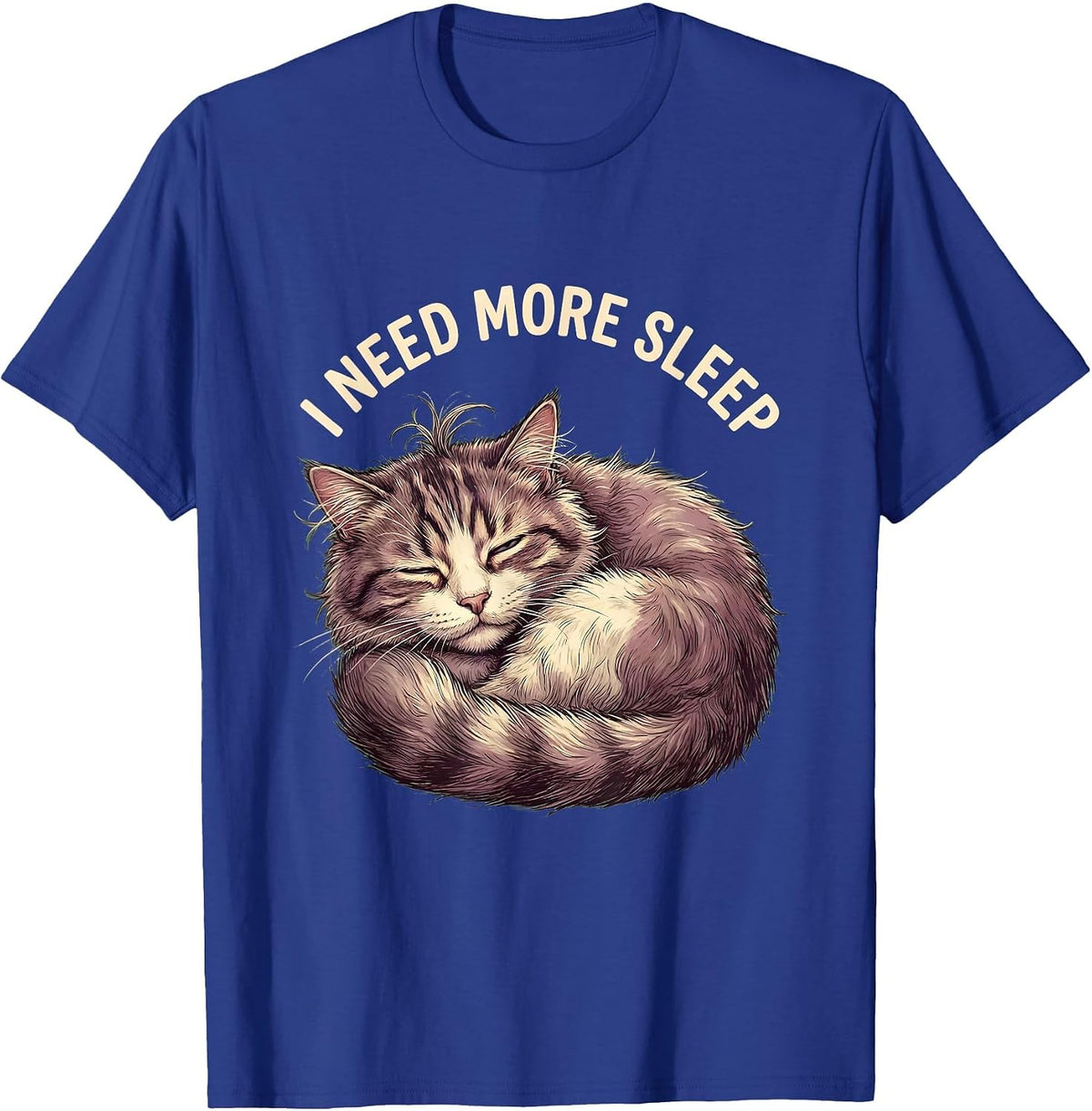 Men's I Need More Sleep Funny Tired Humor Design T-Shirt - Royal Blue