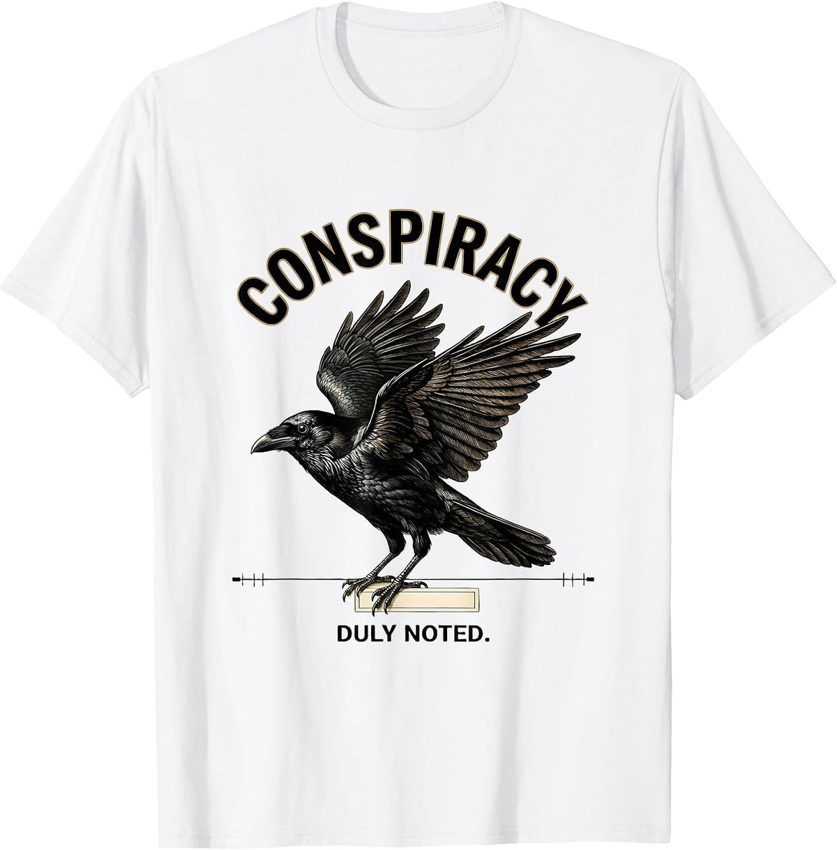 Men's Conspiracy Duly Noted Botanical Crow Dark Humor Bird Lover T-Shirt - White