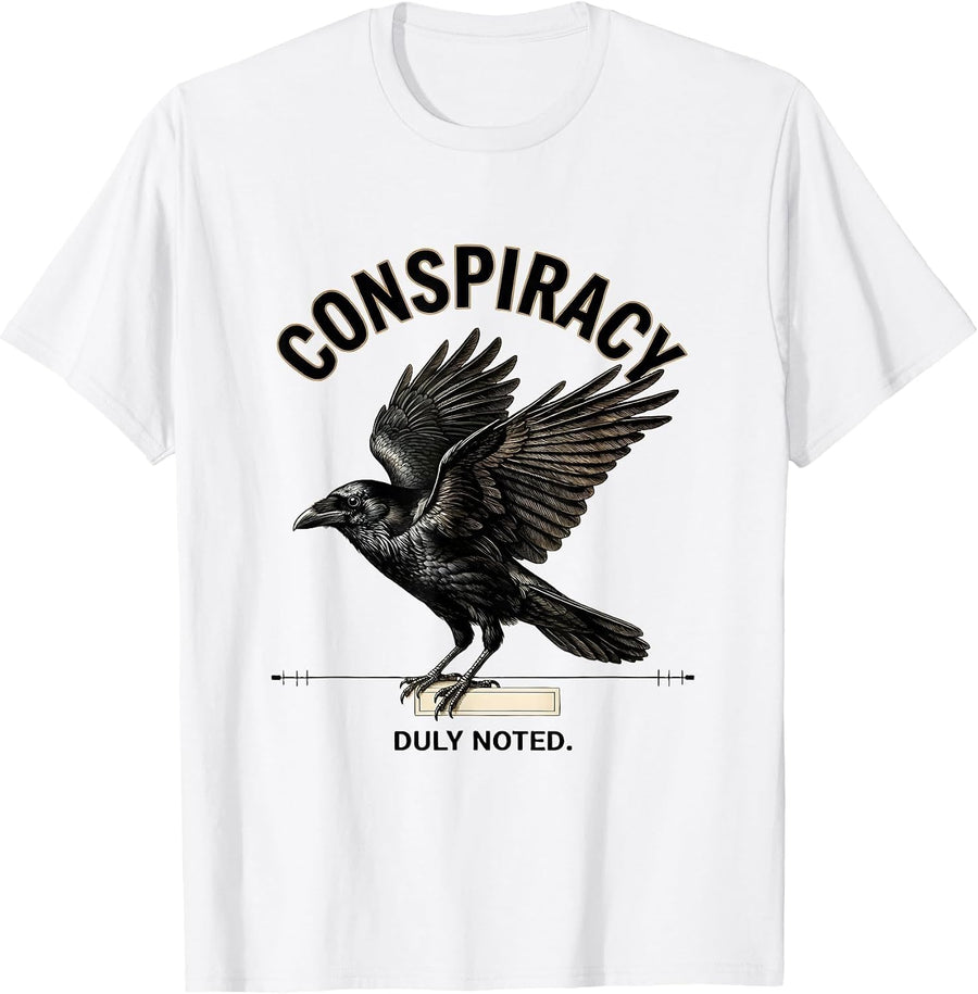 Men's Conspiracy Duly Noted Botanical Crow Dark Humor Bird Lover T-Shirt - White