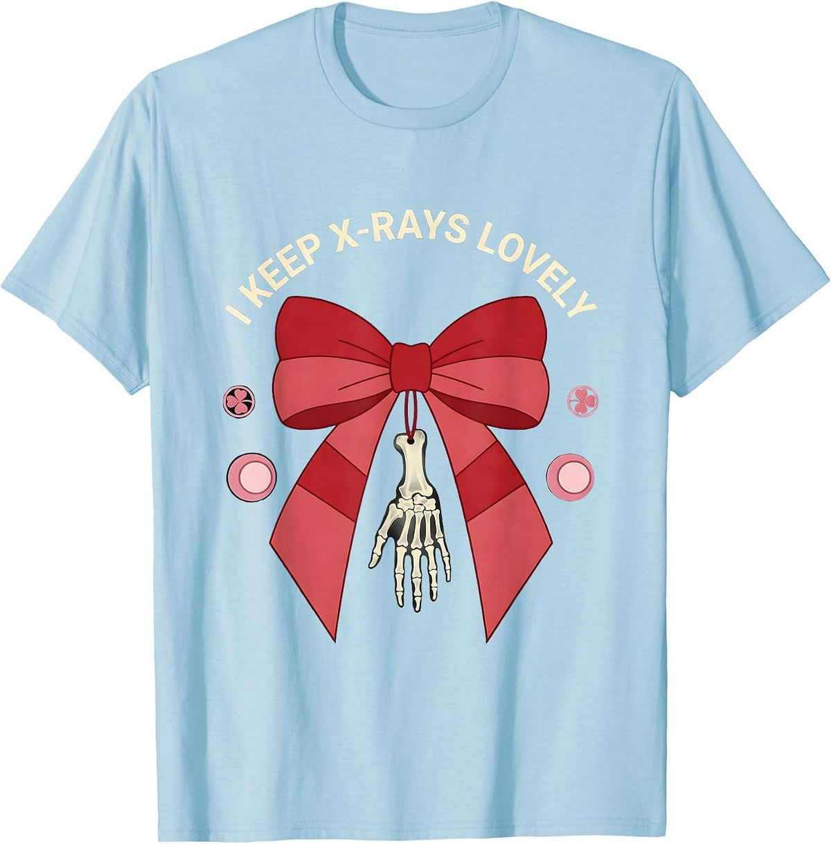 Men's I Keep X-Rays Lovely Coquette Bow Radiology Tech T-Shirt - Baby Blue