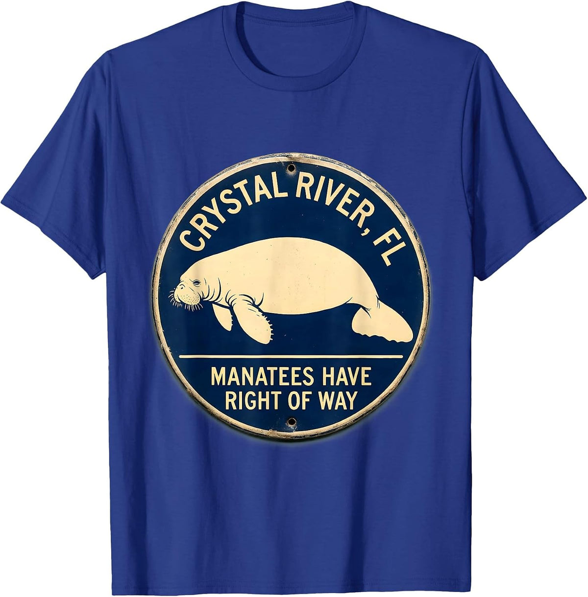 Men's Crystal River, FL — Manatees Have Right Of Way Florida T-Shirt - Royal Blue