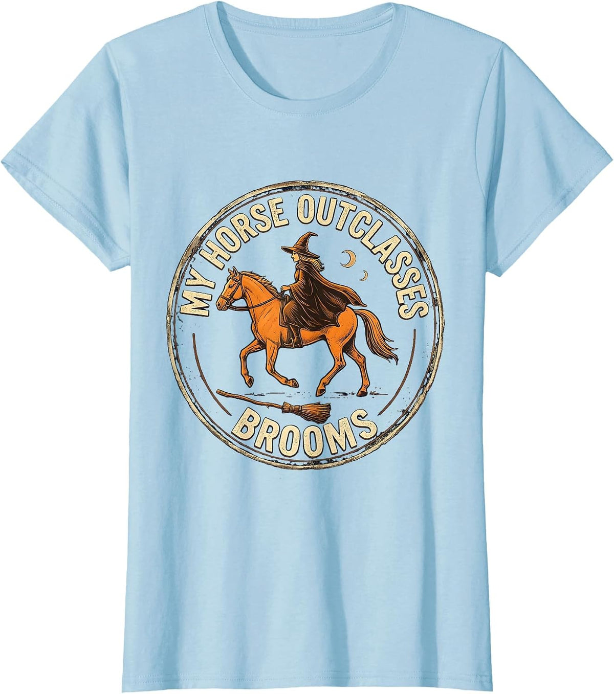 Women's My Horse Outclasses Brooms Vintage Equestrian Witch T-Shirt - Baby Blue