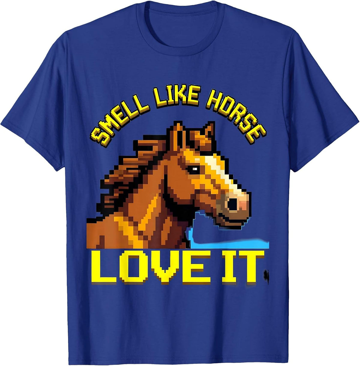Smell Like Horse Love It Equestrian Design T-Shirt - Royal Blue