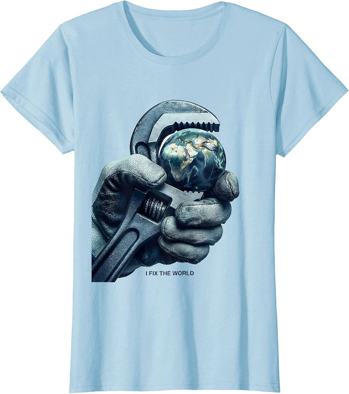 I Fix The World Blue Collar Worker Design T-Shirt - Baby Blue