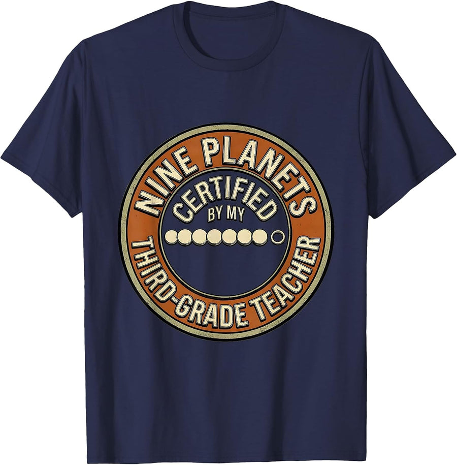 Nine Planets, Certified By My Third-Grade Teacher Retro T-Shirt - Navy Blue