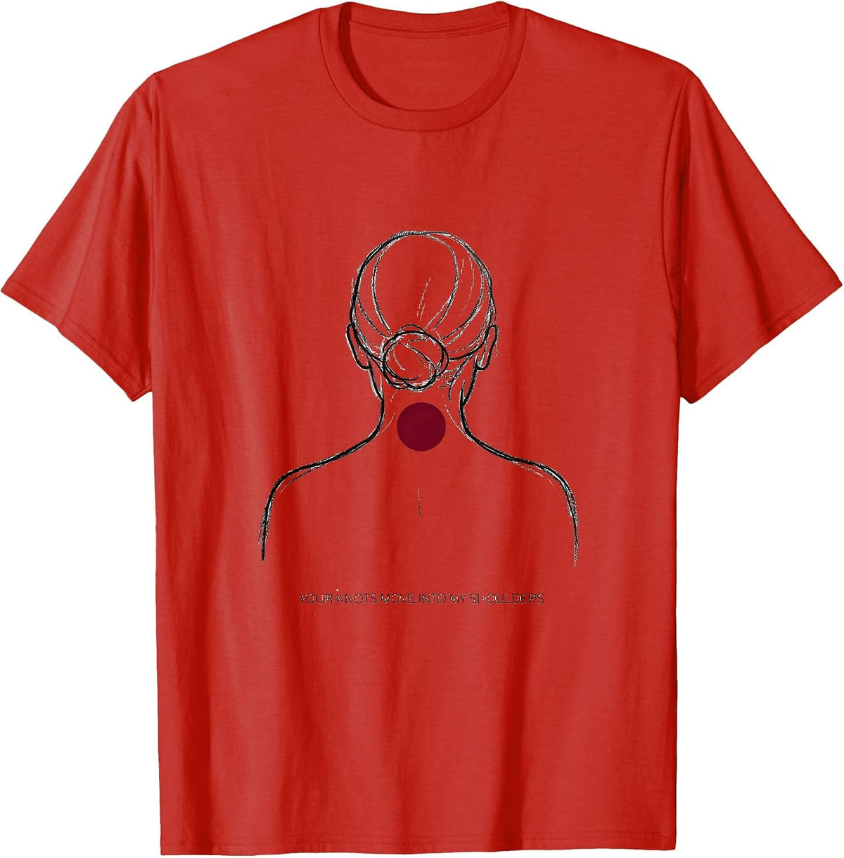Men's Your Knots Move Into My Shoulders Funny Massage Therapist T-Shirt - Red