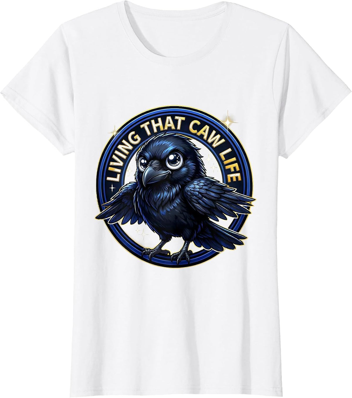 Living That Caw Life Crow Lover Design T-Shirt - White
