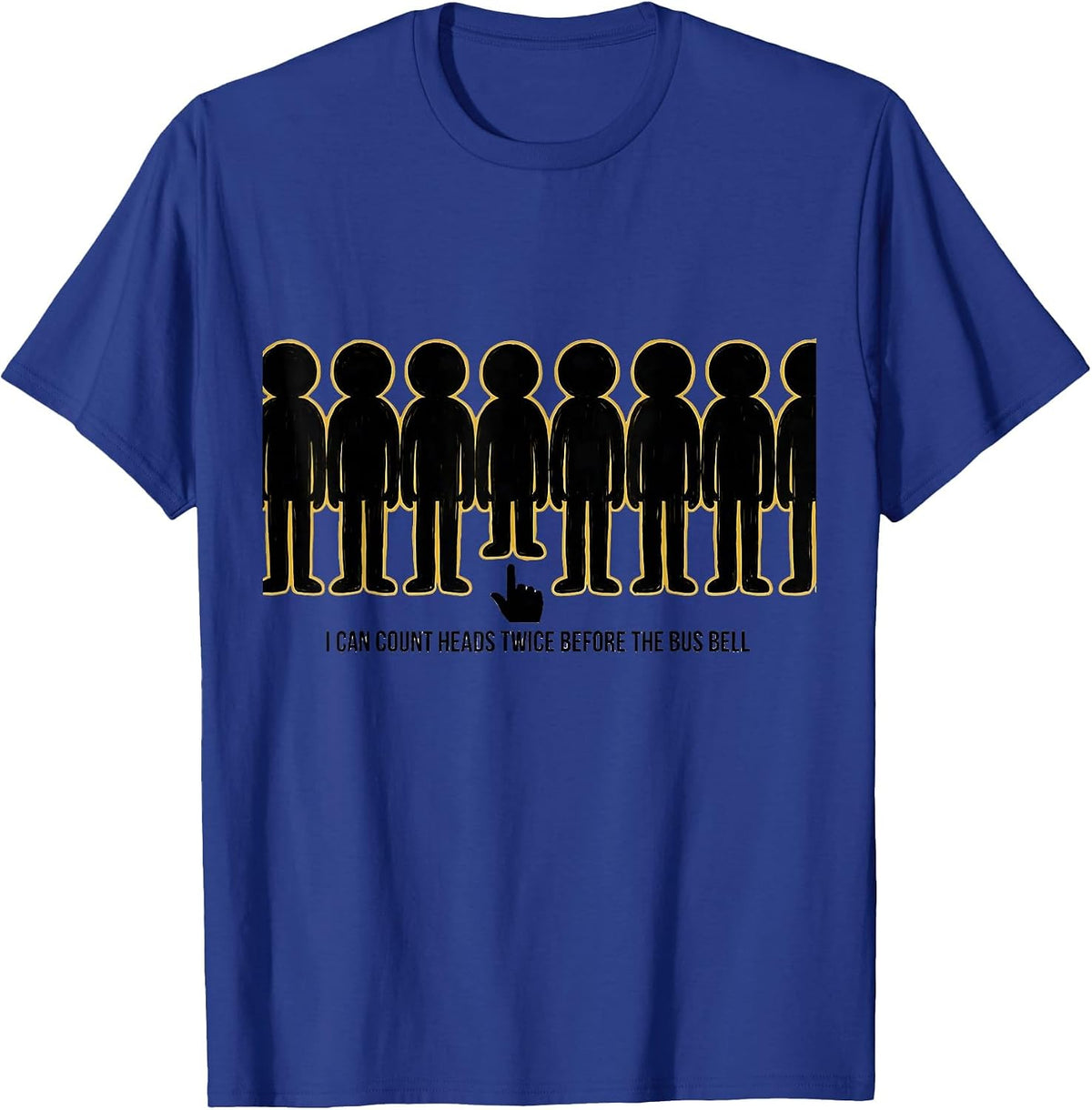 Men's I Can Count Heads Twice Before The Bus Bell Funny Teacher T-Shirt - Royal Blue