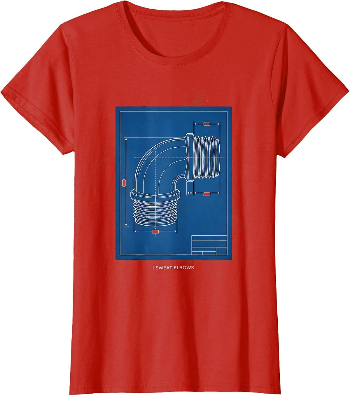 I Sweat Elbows Funny Plumber Dad Pipefitter Gift T-Shirt - Red