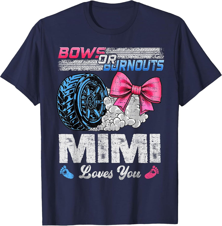 Burnouts Or Bows Your Mimi Loves You Gender Reveal T-Shirt - Navy Blue