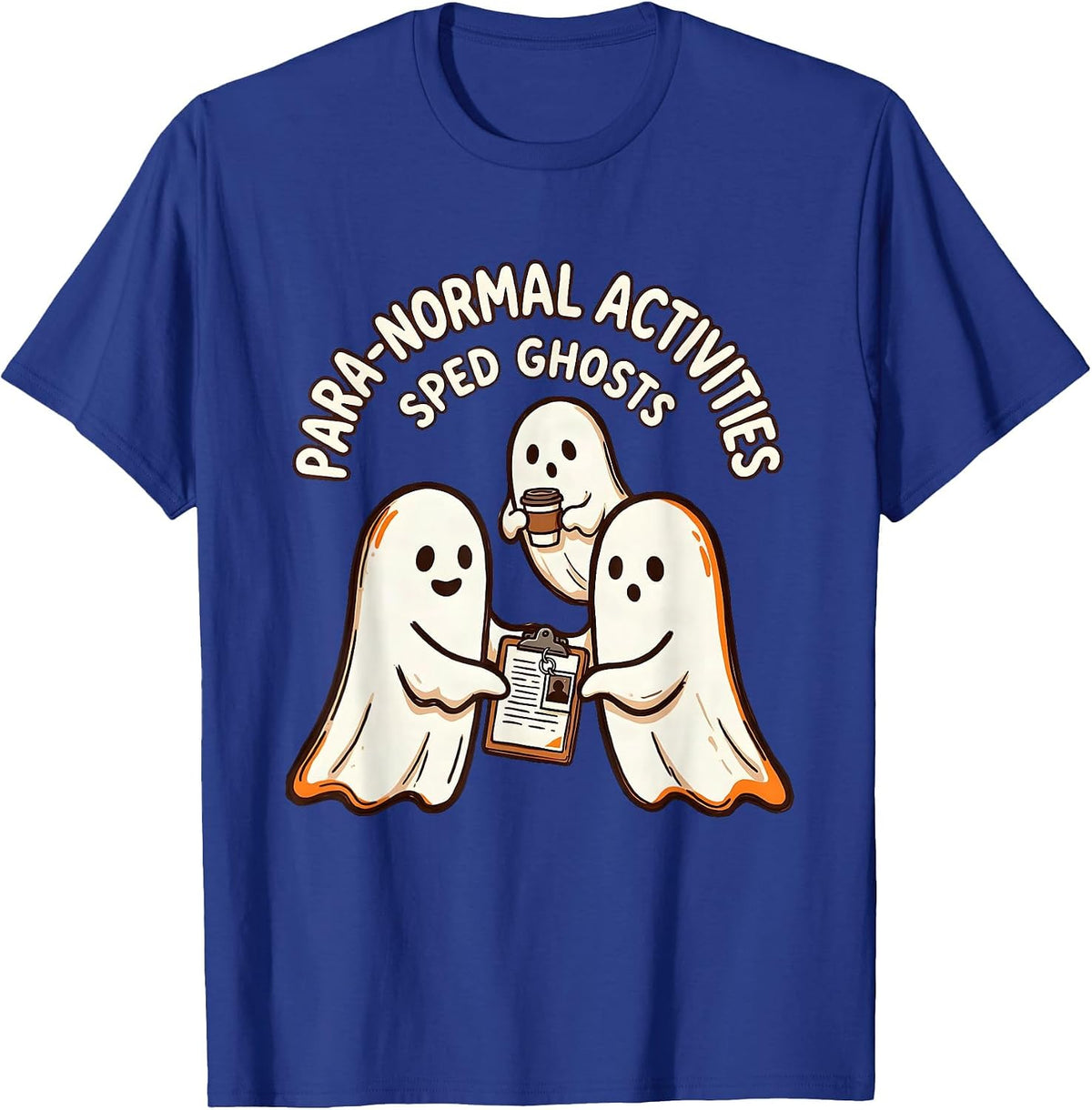 Para-Normal Activities SPED Ghosts Teacher Halloween T-Shirt - Royal Blue