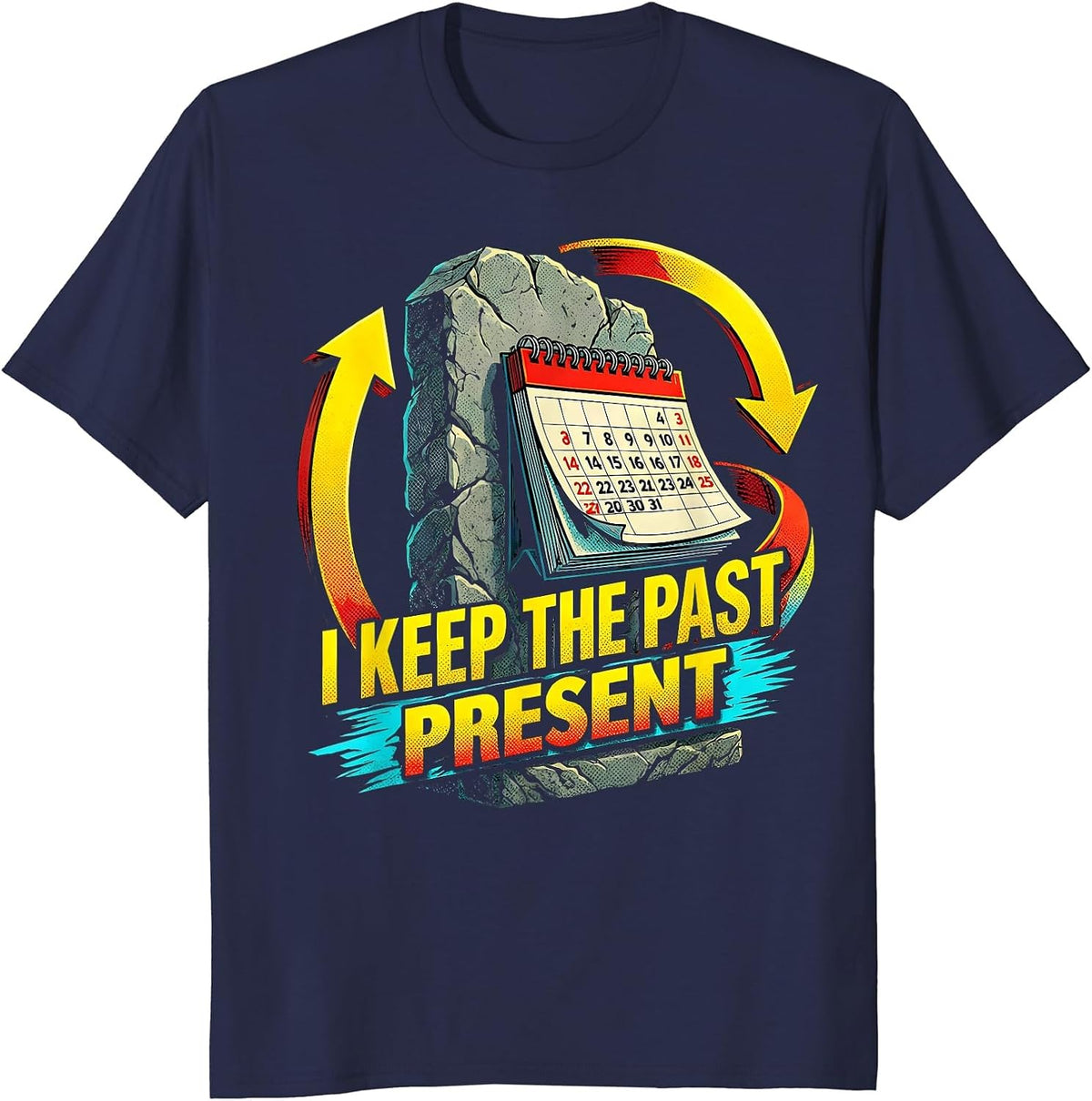 I Keep The Past Present Funny History Teacher Pop Art Design T-Shirt - Navy Blue