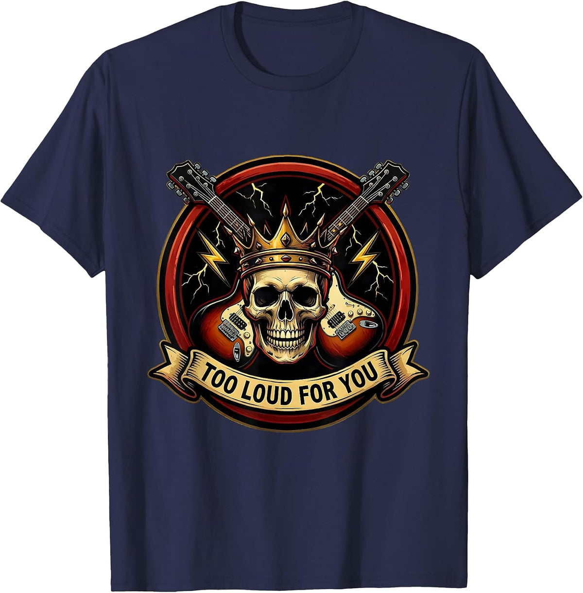 Too Loud For You Heavy Metal Graphic Design T-Shirt - Navy Blue