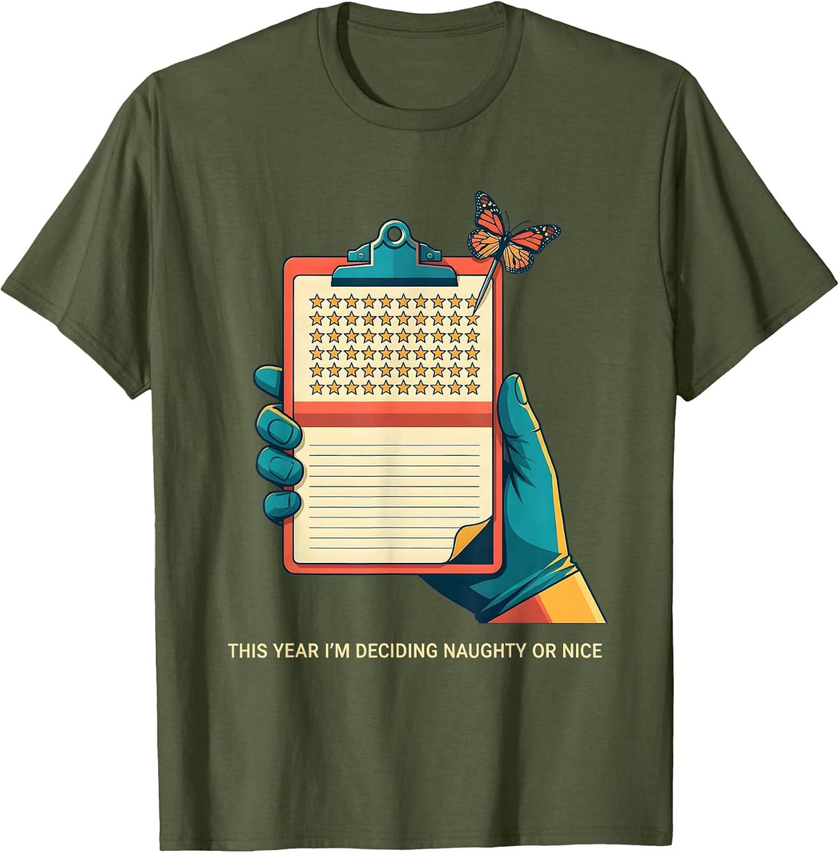 This Year I'm Deciding Naughty Or Nice Funny Phlebotomist T-Shirt - Olive Green