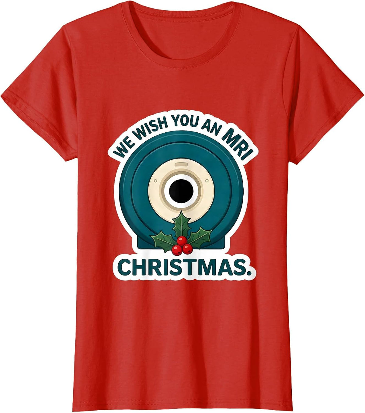 We Wish You An MRI Christmas Funny Radiology Tech Christmas T-Shirt - Red