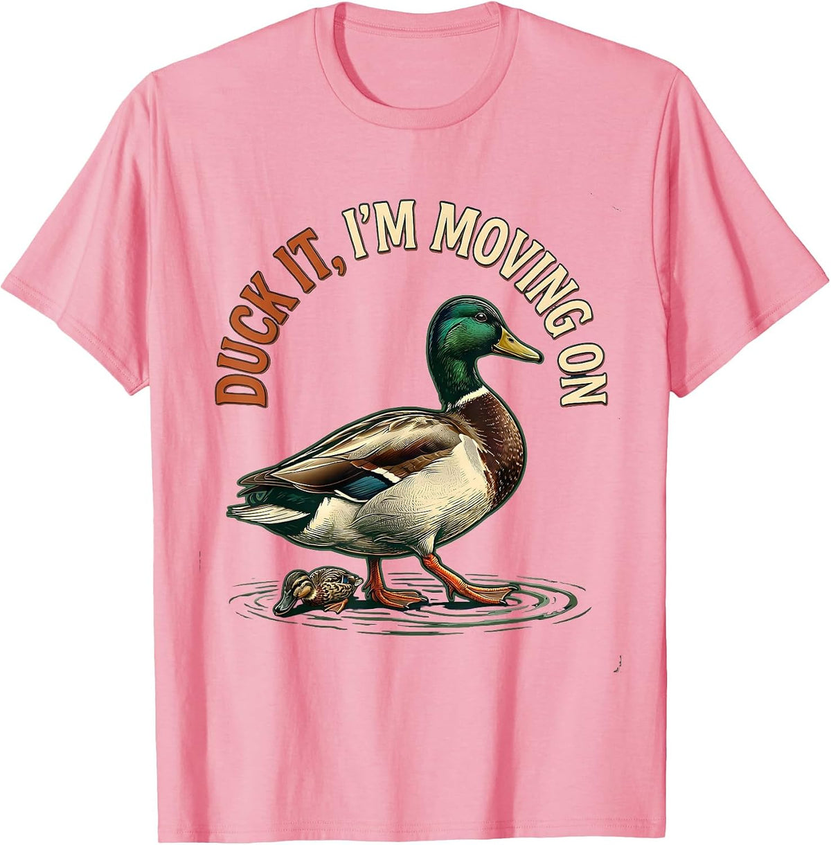 Men's Duck It, I'm Moving On Vintage Duck Hunter Humor Gift T-Shirt - Pink