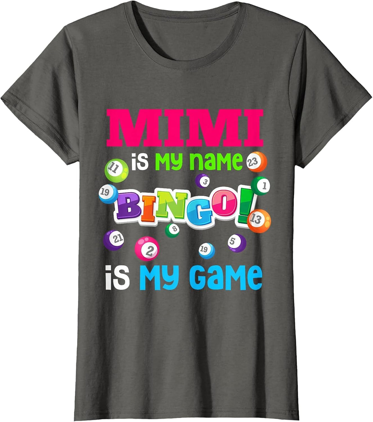 Funny Player Mimi is My Name Bingo is My Game Special T-Shirt - Asphalt Grey