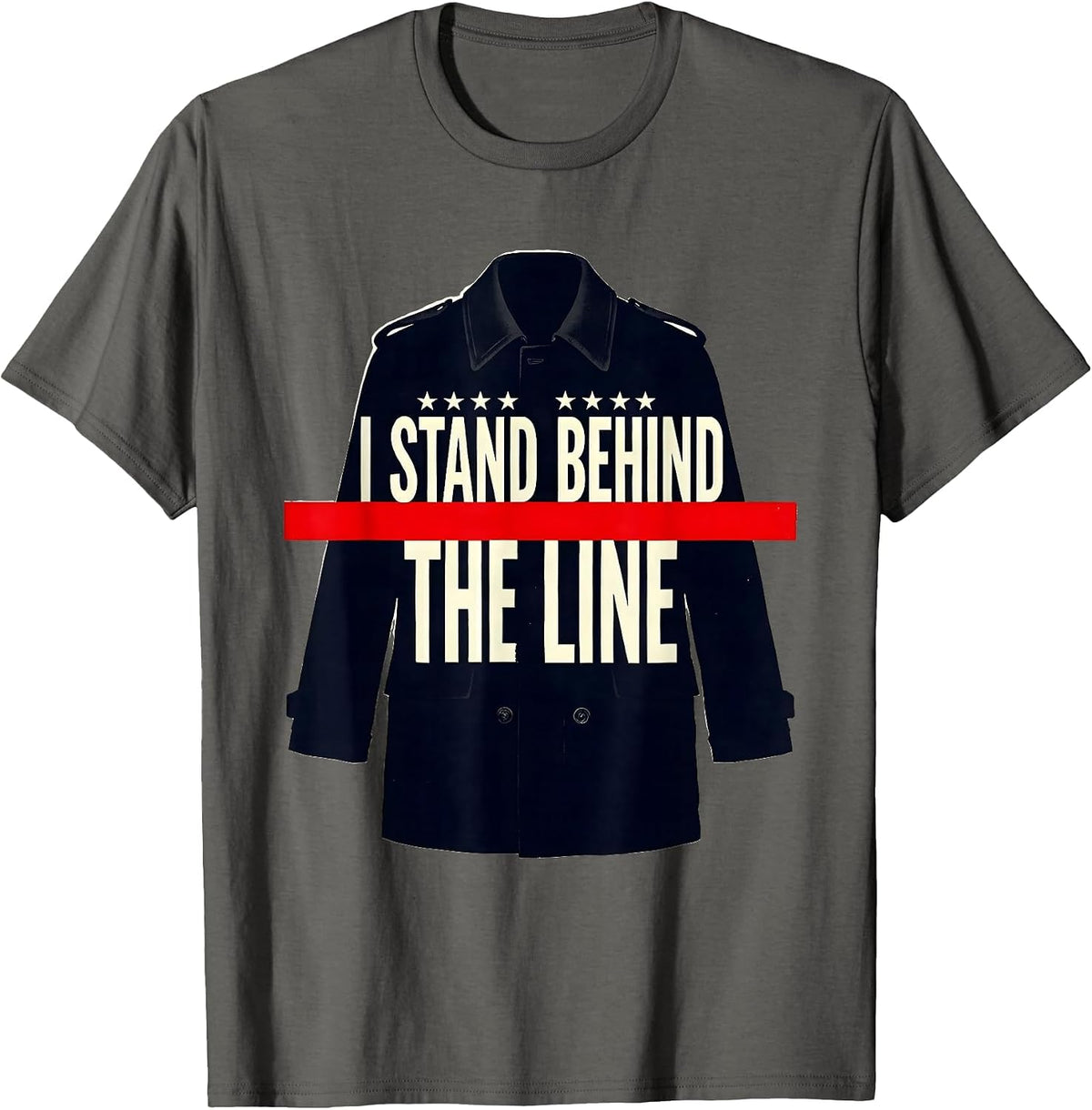 Men's I Stand Behind The Line Funny Firefighter Humor Thin Red T-Shirt - Asphalt Grey
