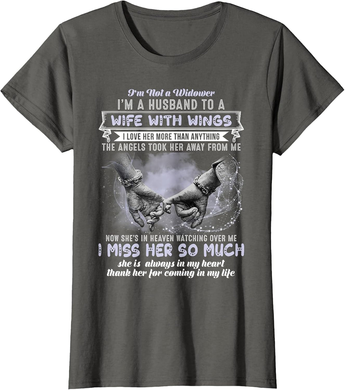 I'm Not A Widower I'm Husband to A Beautiful Wife with Wings T-Shirt - Asphalt Grey