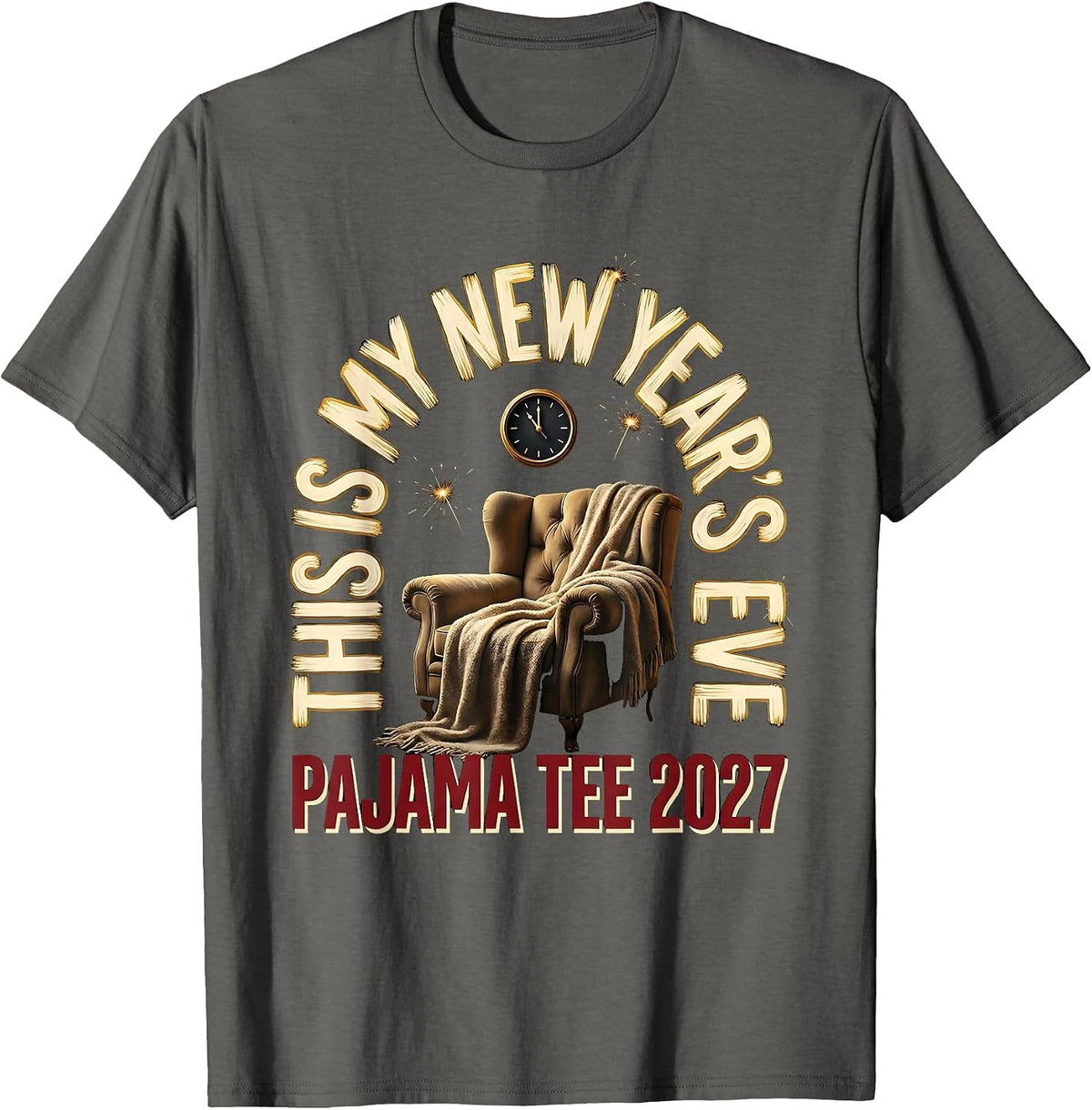 This Is My New Year's Eve Pajama Tee 2027 Party T-Shirt - Asphalt Grey