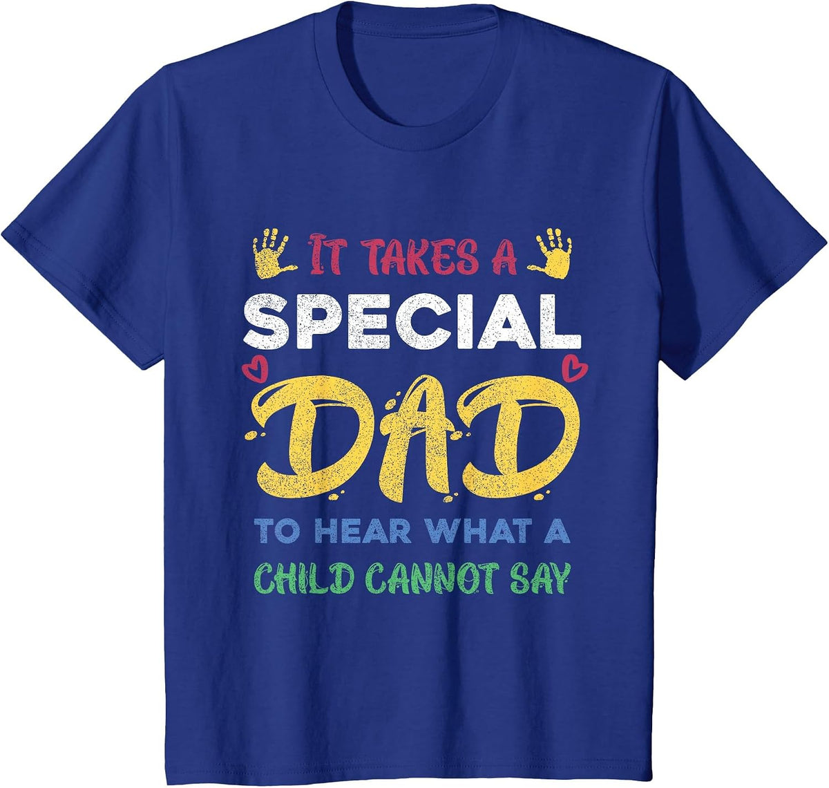Fathers Day It Takes A Special Dad Autism Awareness T-Shirt - Royal Blue