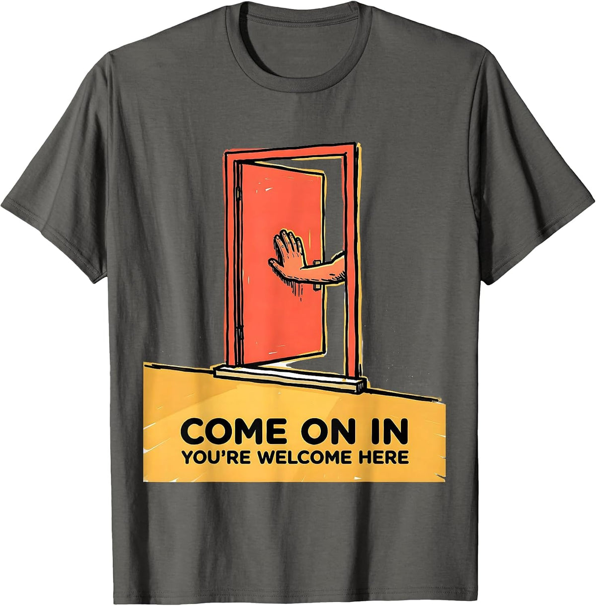 Come On In, You're Welcome Here Inclusion Ally Social T-Shirt - Asphalt Grey