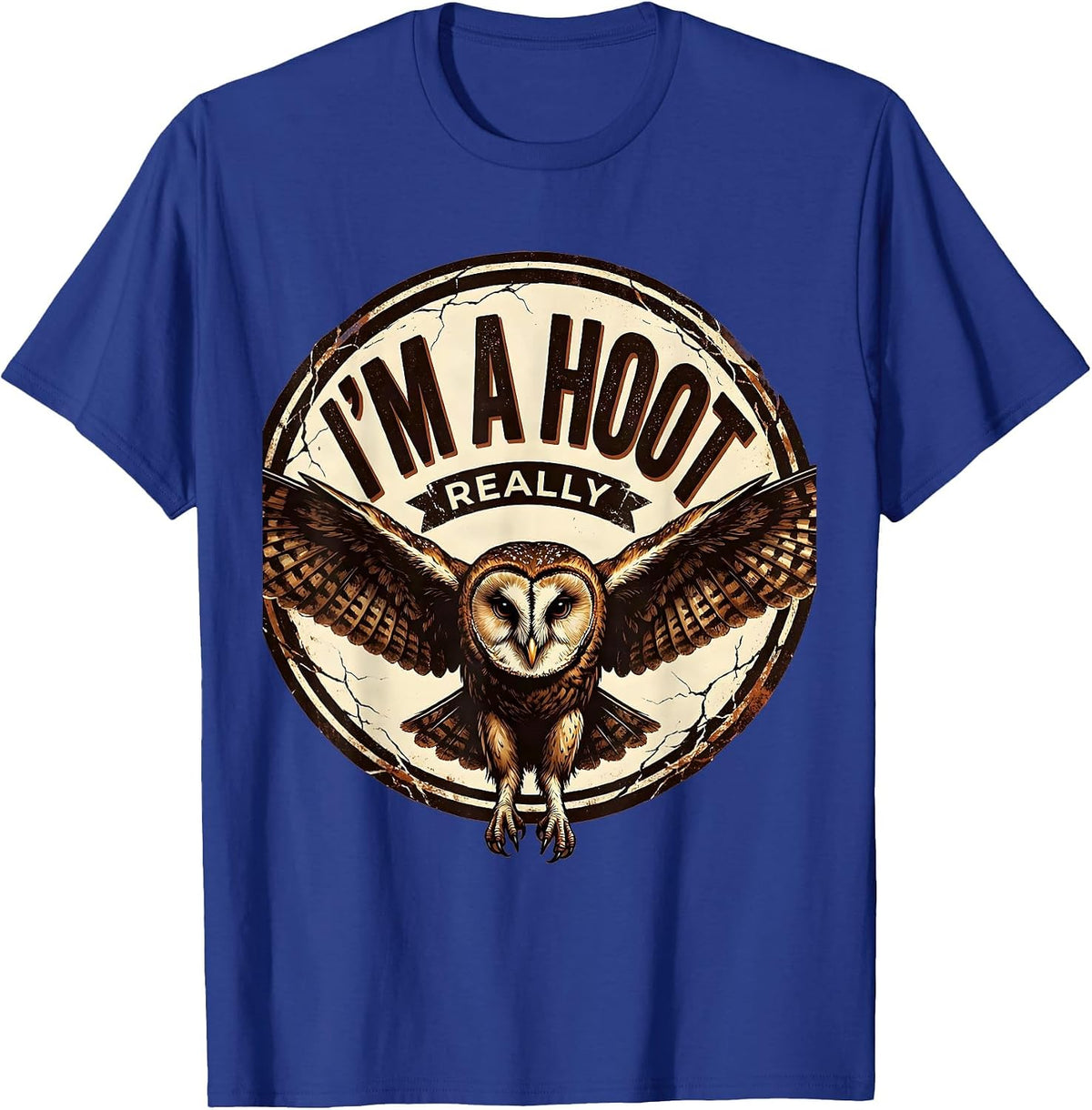 Men's I'm A Hoot Really Distressed Owl Lover Bird Humor Retro T-Shirt - Royal Blue