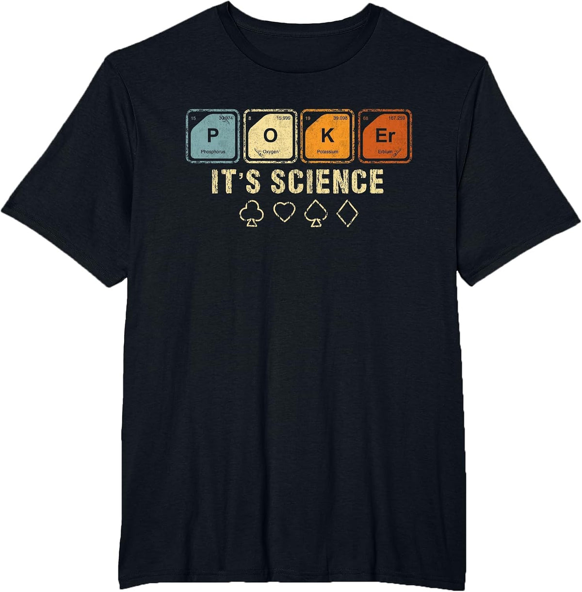 Texas Holdem Poker It's Science Funny Poker Player T-Shirt - Black