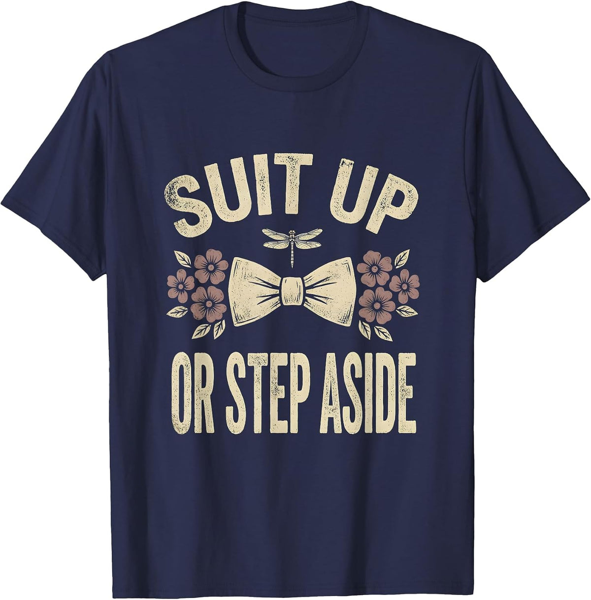 Suit Up Or Step Aside Tuxedo Graphic Design T-Shirt - Navy Blue