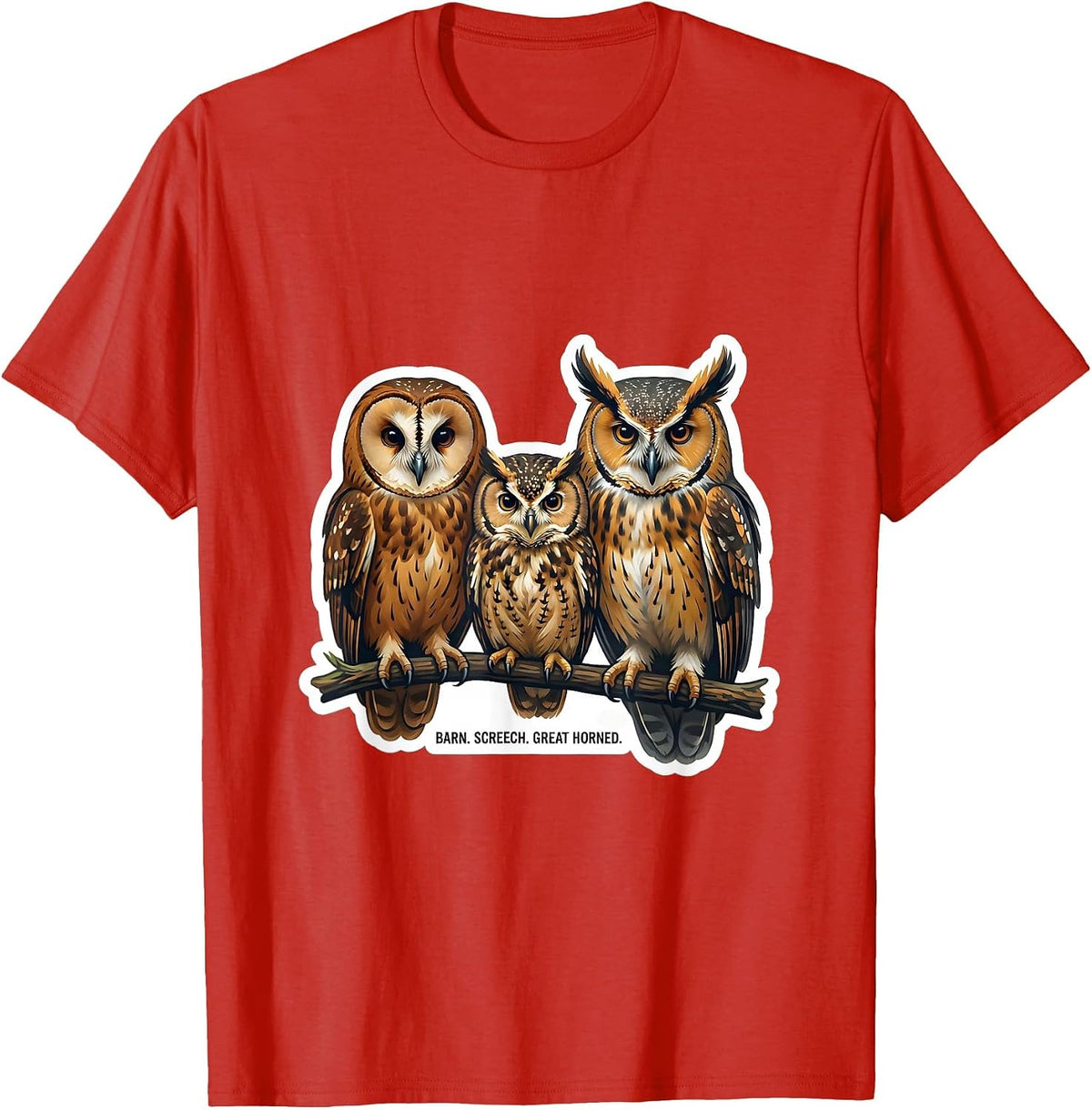 Men's Barn. Screech. Great Horned Funny Owl Lover Birdwatcher T-Shirt - Red