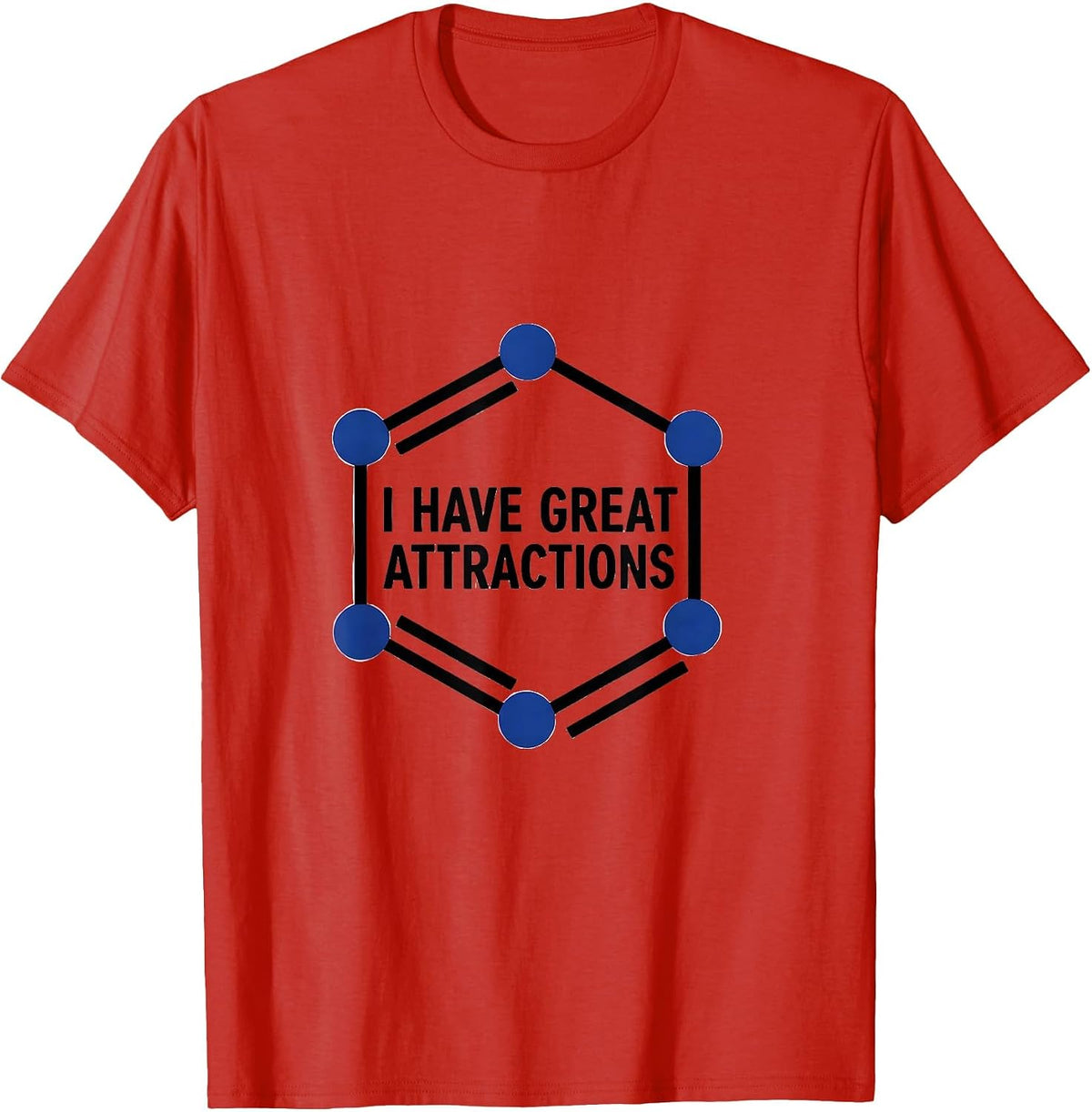 Men's I Have Great Attractions Funny Science Chemistry Pun Nerd T-Shirt - Red