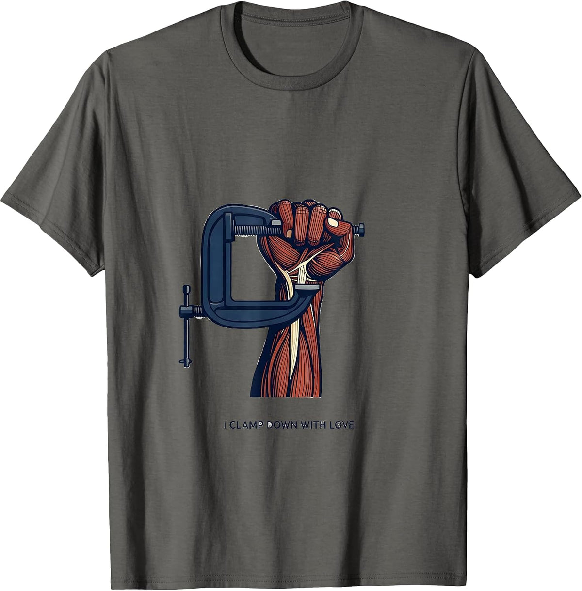 I Clamp Down With Love Funny Massage Therapist LMT Gift T-Shirt - Asphalt Grey