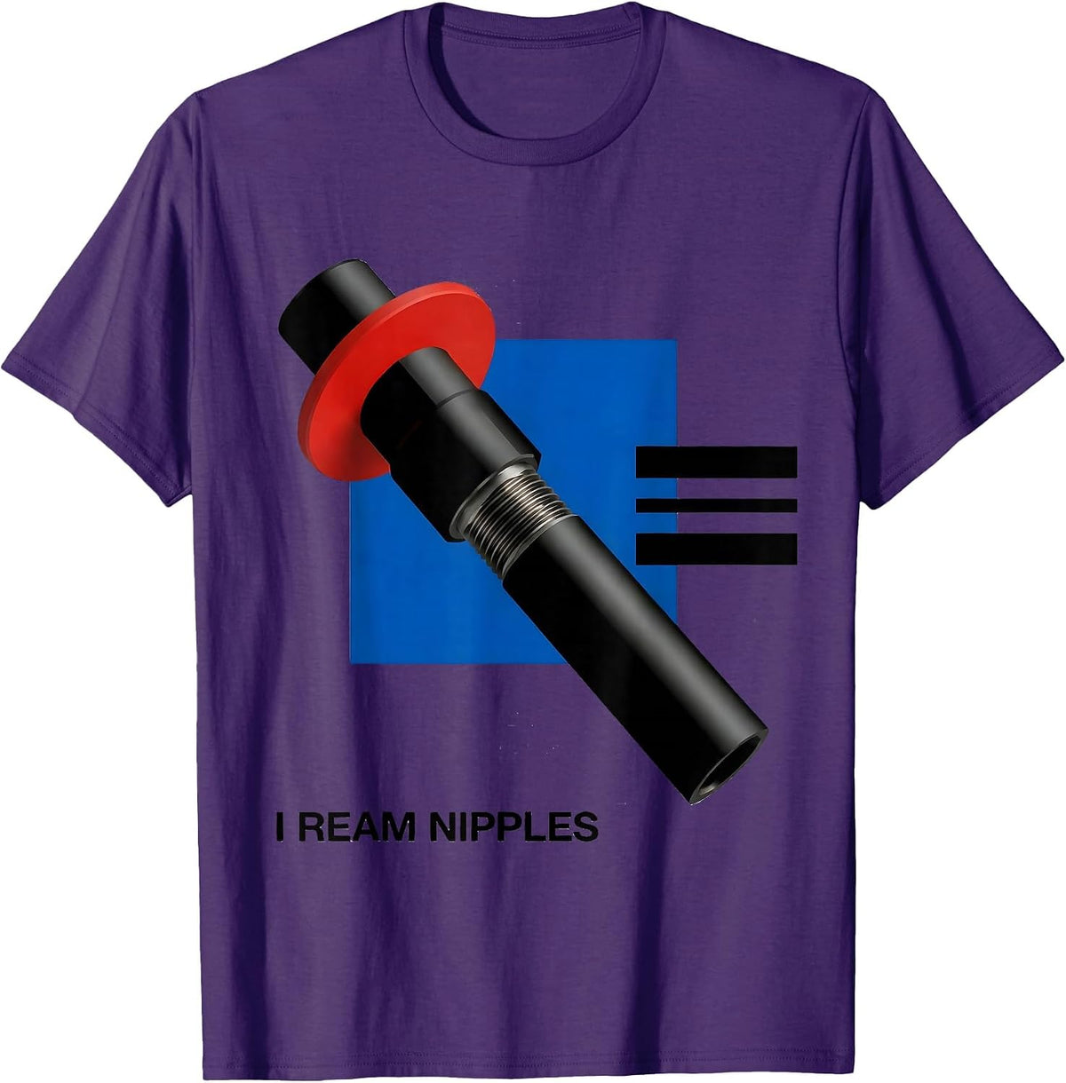 Men's I Ream Nipples Funny Plumber Pipefitter Steamfitter Gift T-Shirt - Purple