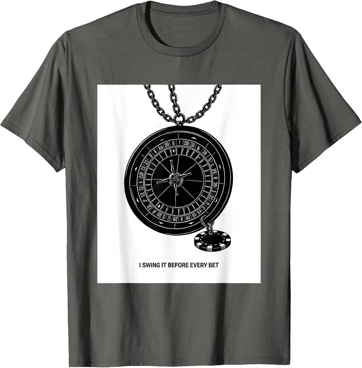 I Swing It Before Every Bet Funny Casino Gambling Player T-Shirt - Asphalt Grey