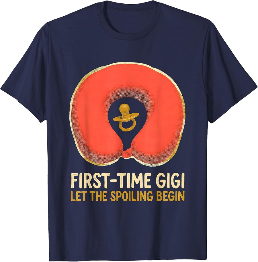 First-Time Gigi Let The Spoiling Begin New Grandparent Gift T-Shirt - Navy Blue