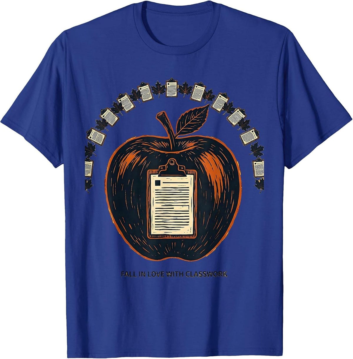 Fall In Love With Classwork Linocut Teacher Fall Festival T-Shirt - Royal Blue