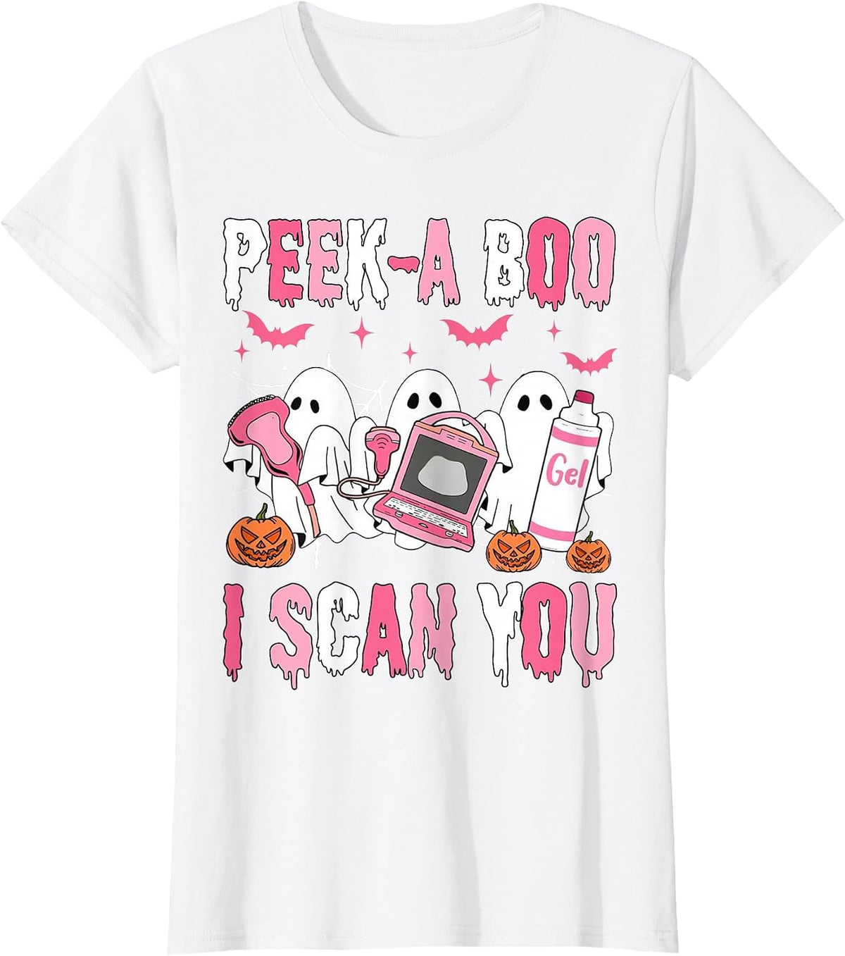 Peek A Boo I Scan You Spooky Sonographer Ultrasound Tech T-Shirt - White