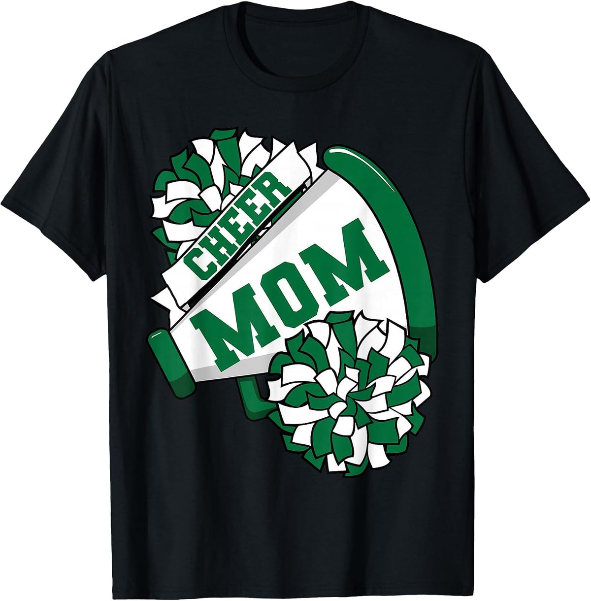 Cheer Mom for Proud Mama of Your Favorite Cheerleader Green T-Shirt - Black