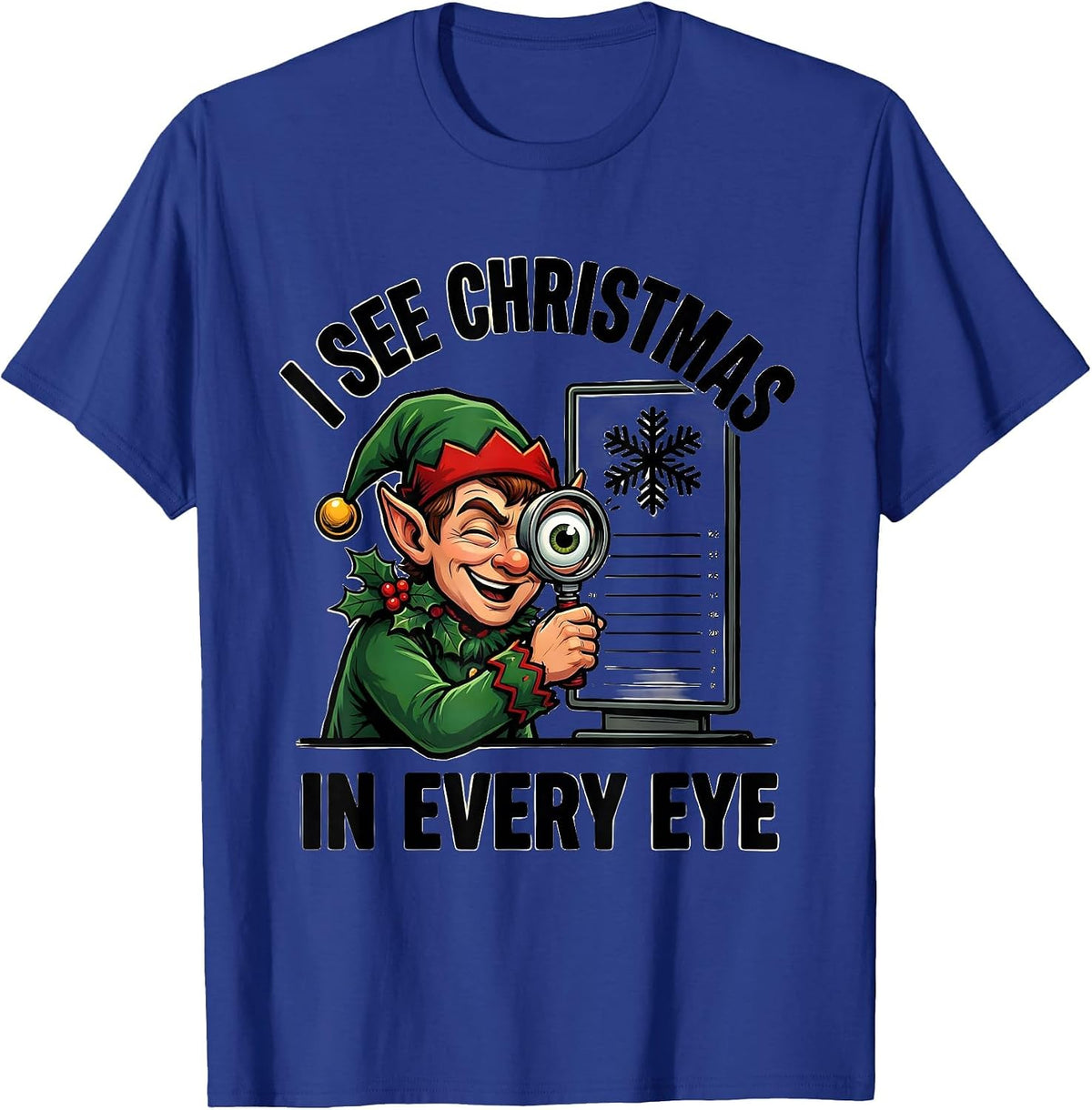 Men's I See Christmas In Every Eye Funny Optometrist Eye Exam T-Shirt - Royal Blue
