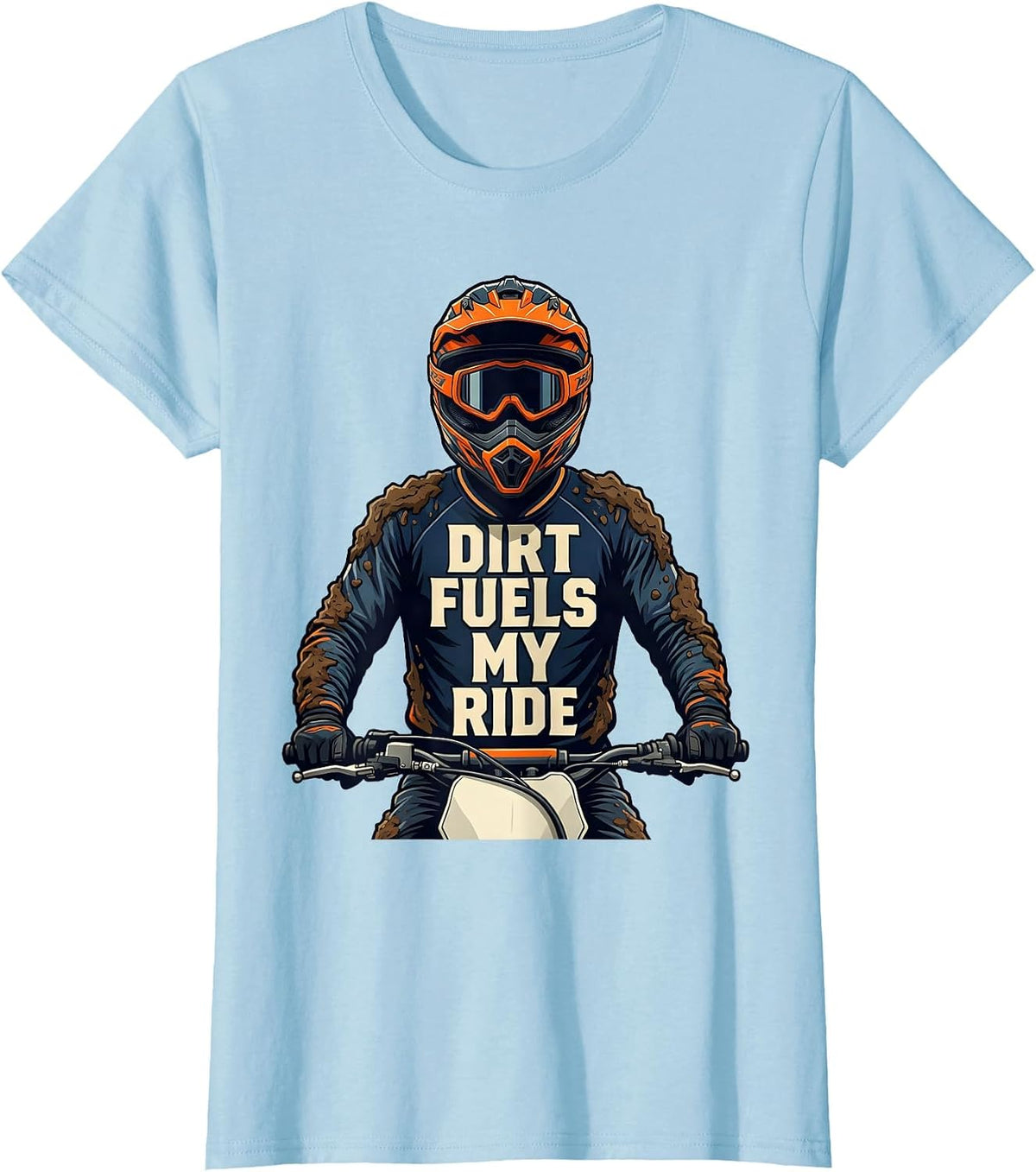 Women's Dirt Fuels My Ride Sports Motocross Dirt Bike Rider Casual T-Shirt - Baby Blue